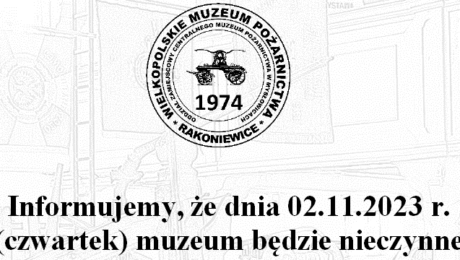 muzeum będzie nieczynne 02.11.2023